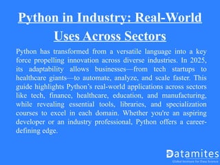 Python in Industry Real-World Uses Across Sectors.pptx