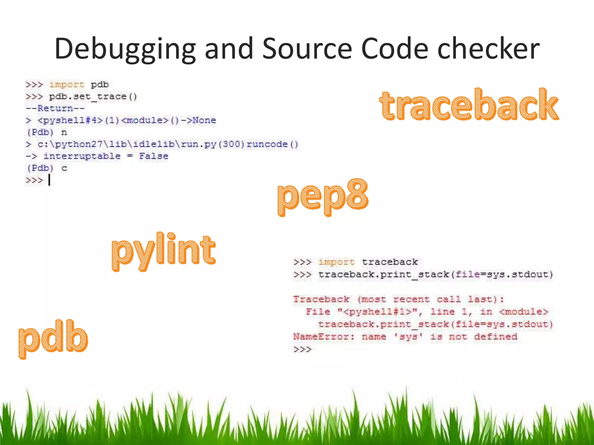 Debugging and Source Code checker 
 