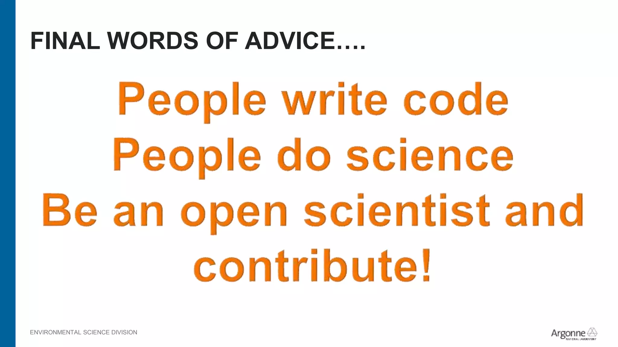 ENVIRONMENTAL SCIENCE DIVISION
FINAL WORDS OF ADVICE….
 