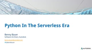 Python in the Serverless Era (PyCon IL 2016) | PDF