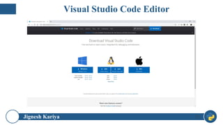 Jignesh Kariya 23
Visual Studio Code Editor
 