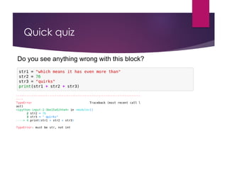 Quick quiz
Do you see anything wrong with this block?
 