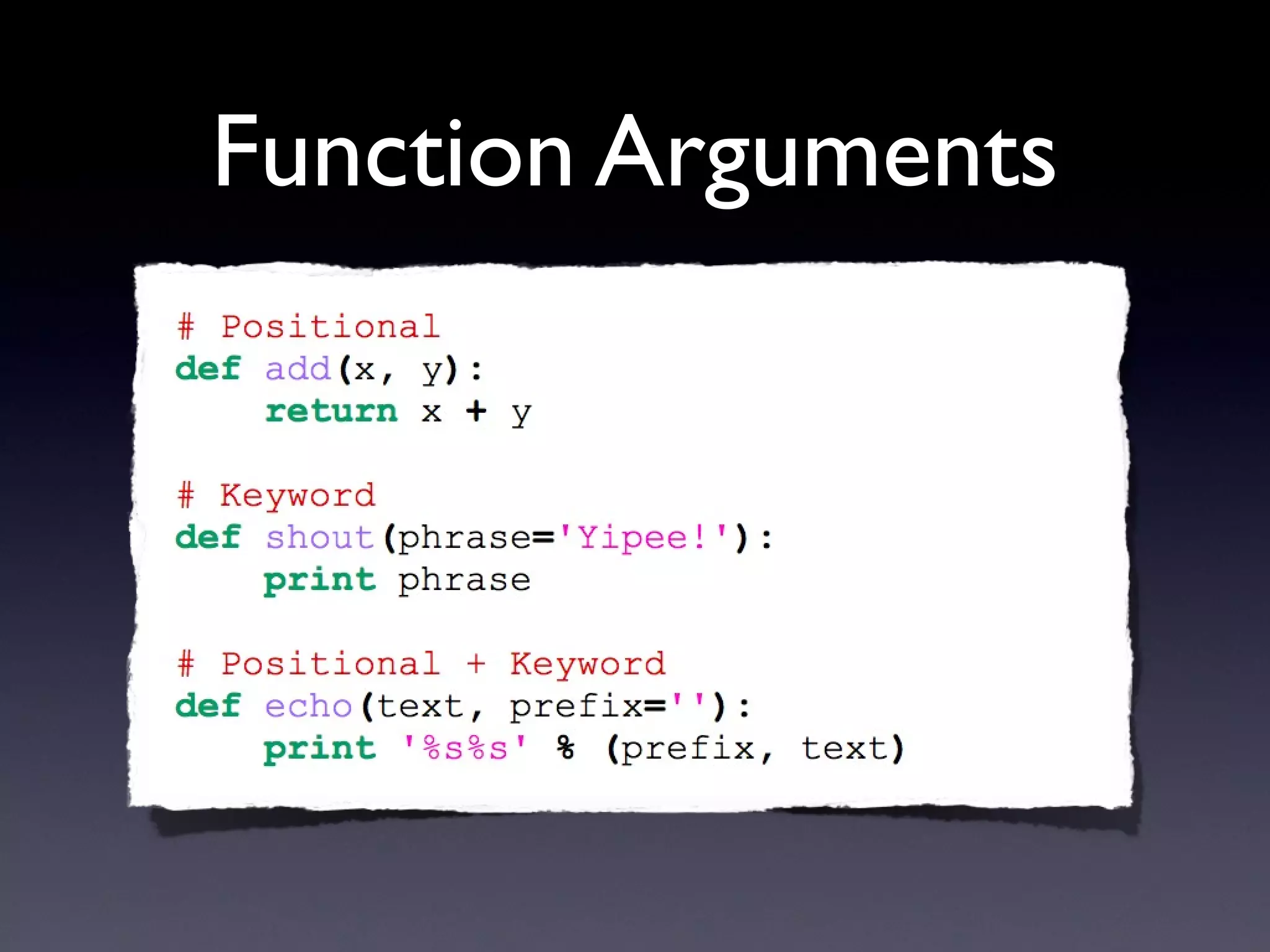 Function Arguments
 