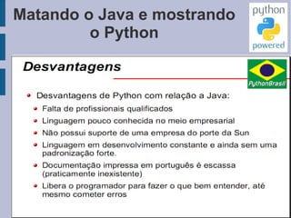 Suporta múltiplos Paradigmas Procedural 