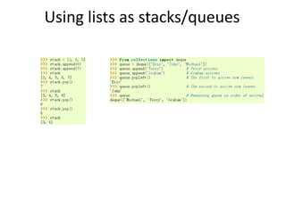 Using lists as stacks/queues
 