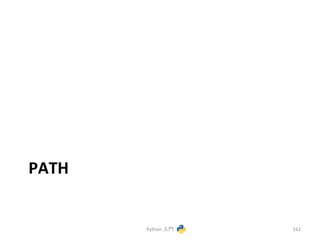 PATH 
Python 
ධ㛛 
161 
 