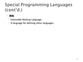  XML
90
◦ Extensible Markup Language.
◦ A language for defining other languages.
 