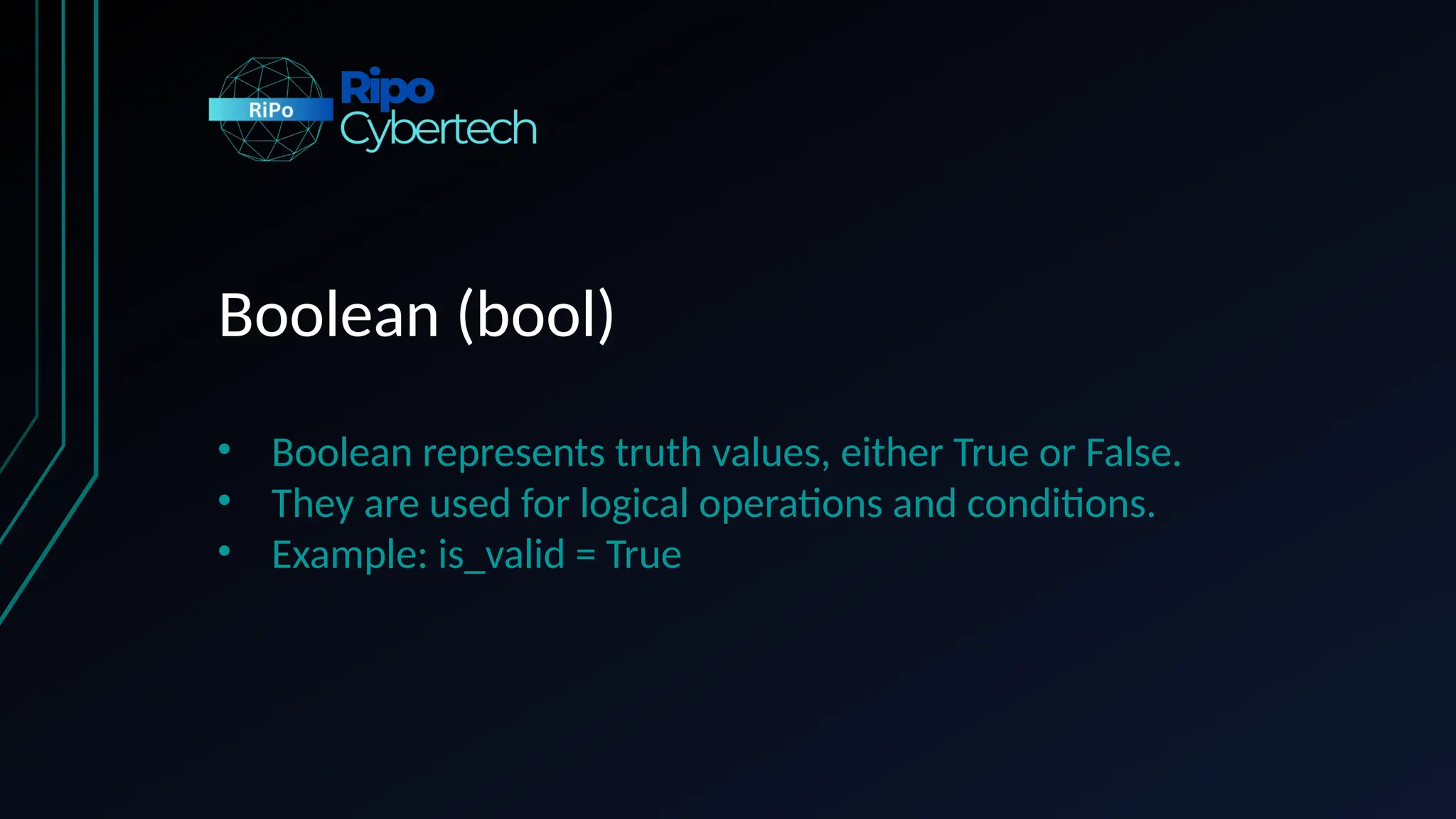Boolean (bool)
• Boolean represents truth values, either True or False.
• They are used for logical operations and conditions.
• Example: is_valid = True
 