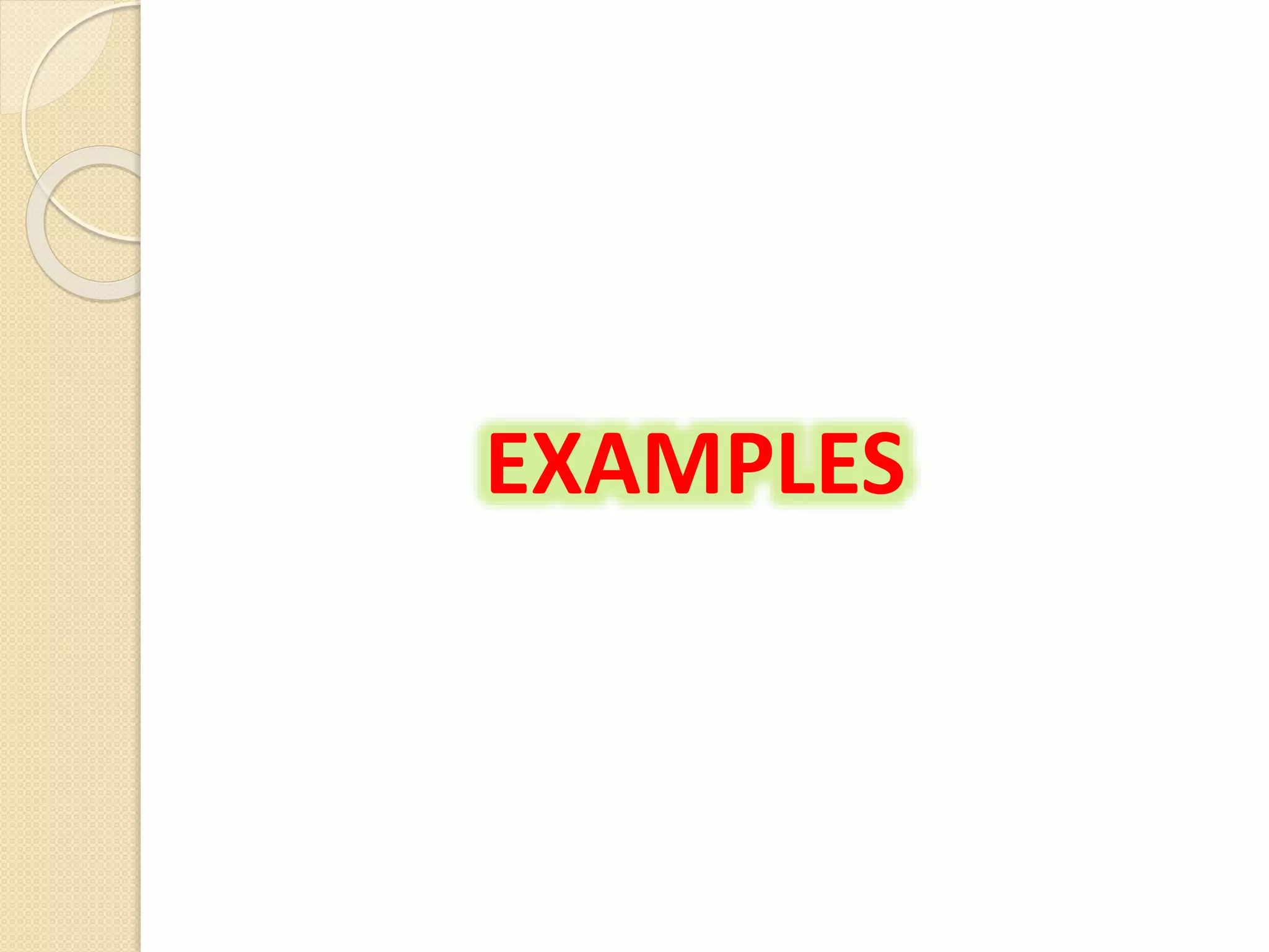 EXAMPLES
 