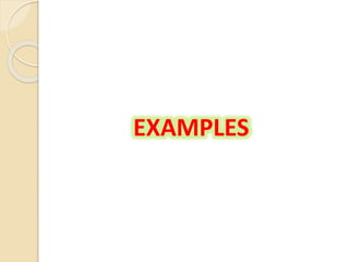 EXAMPLES
 