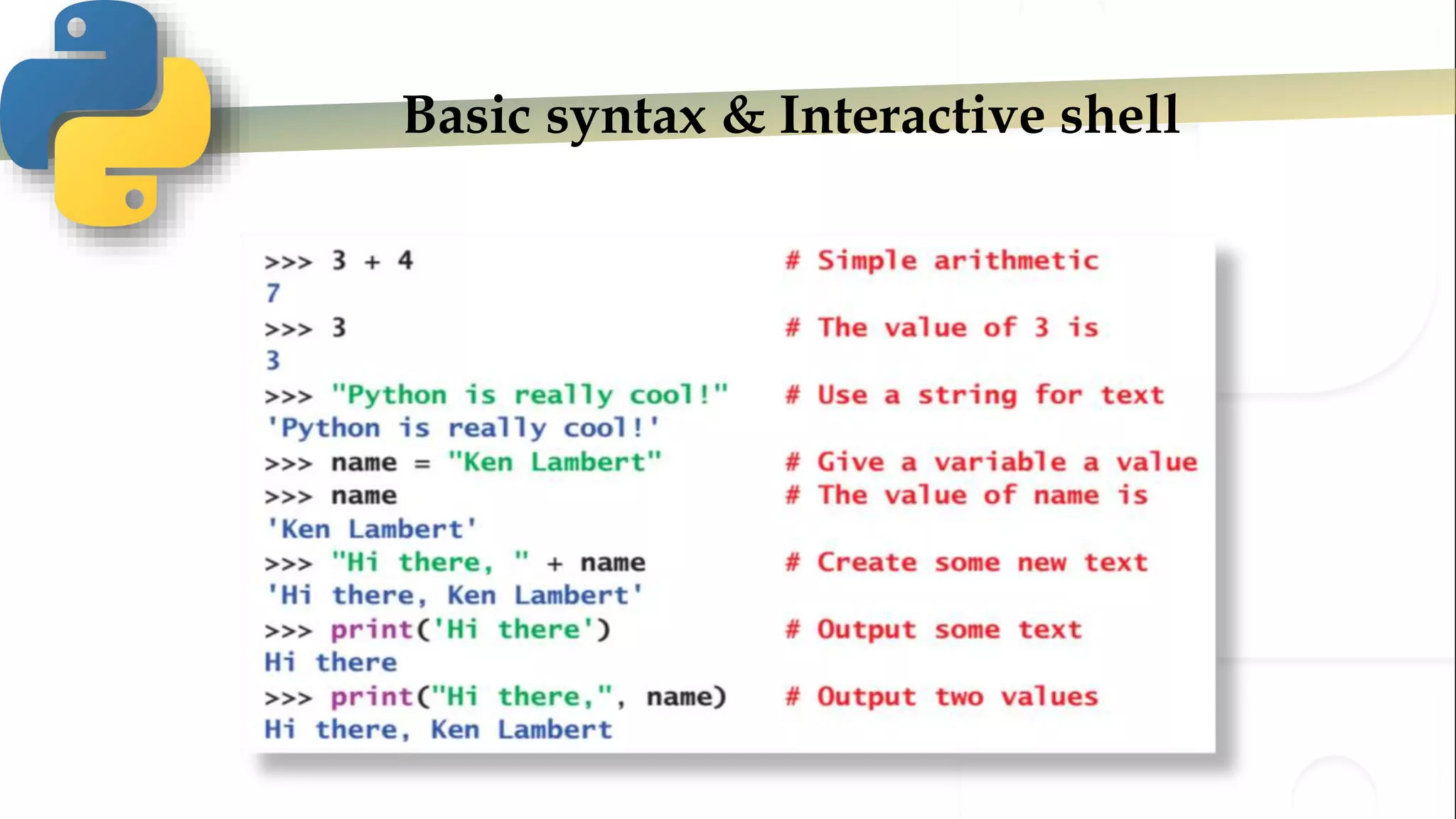Basic syntax & Interactive shell
 