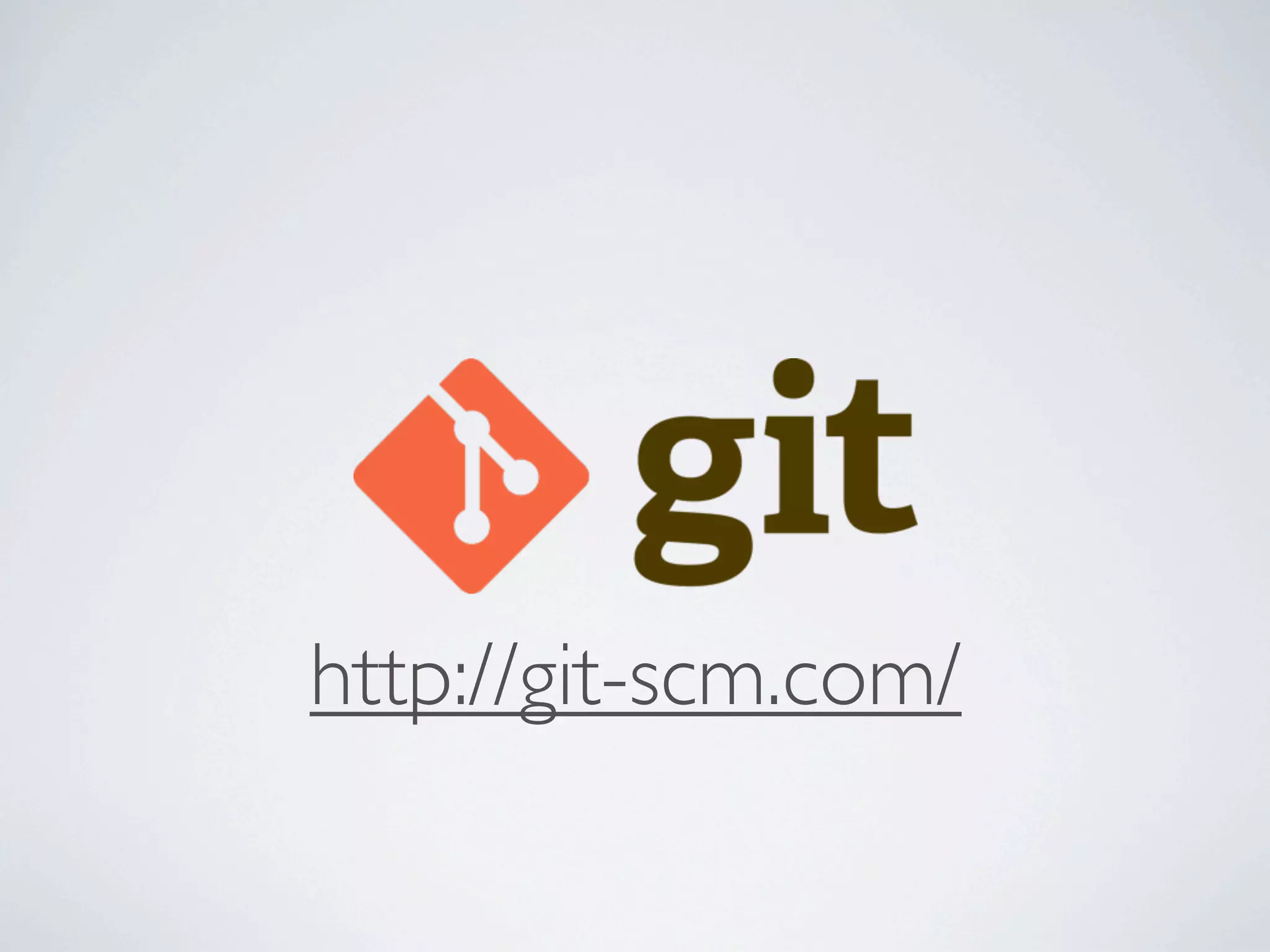 http://git-scm.com/
 