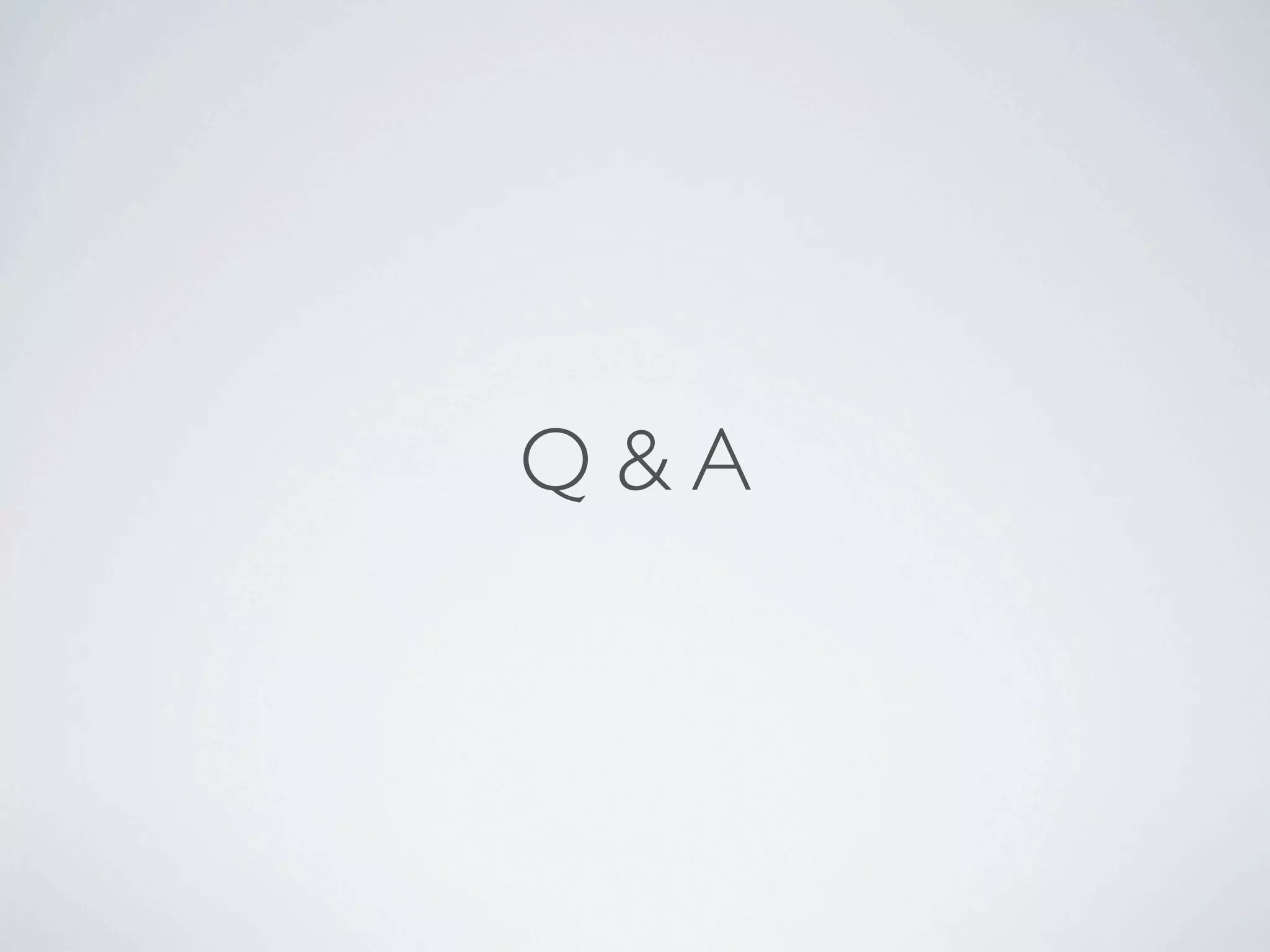 Q&A
 