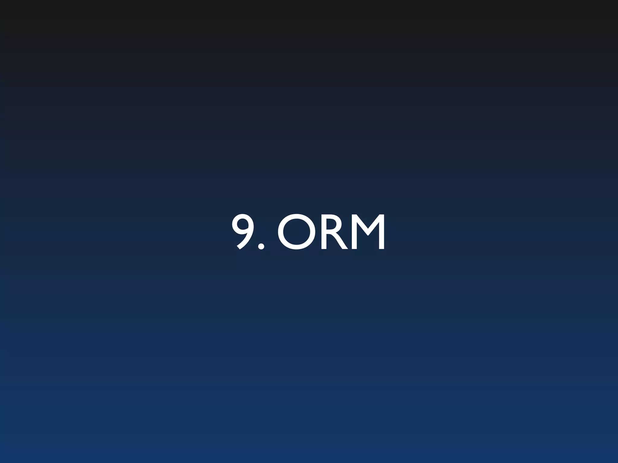 9. ORM 