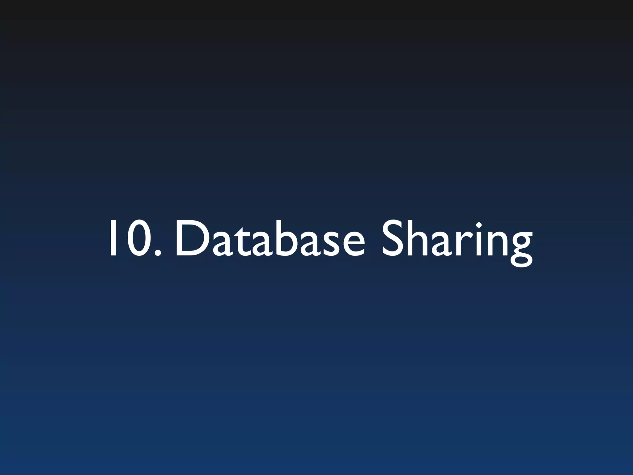 10. Database Sharing 
