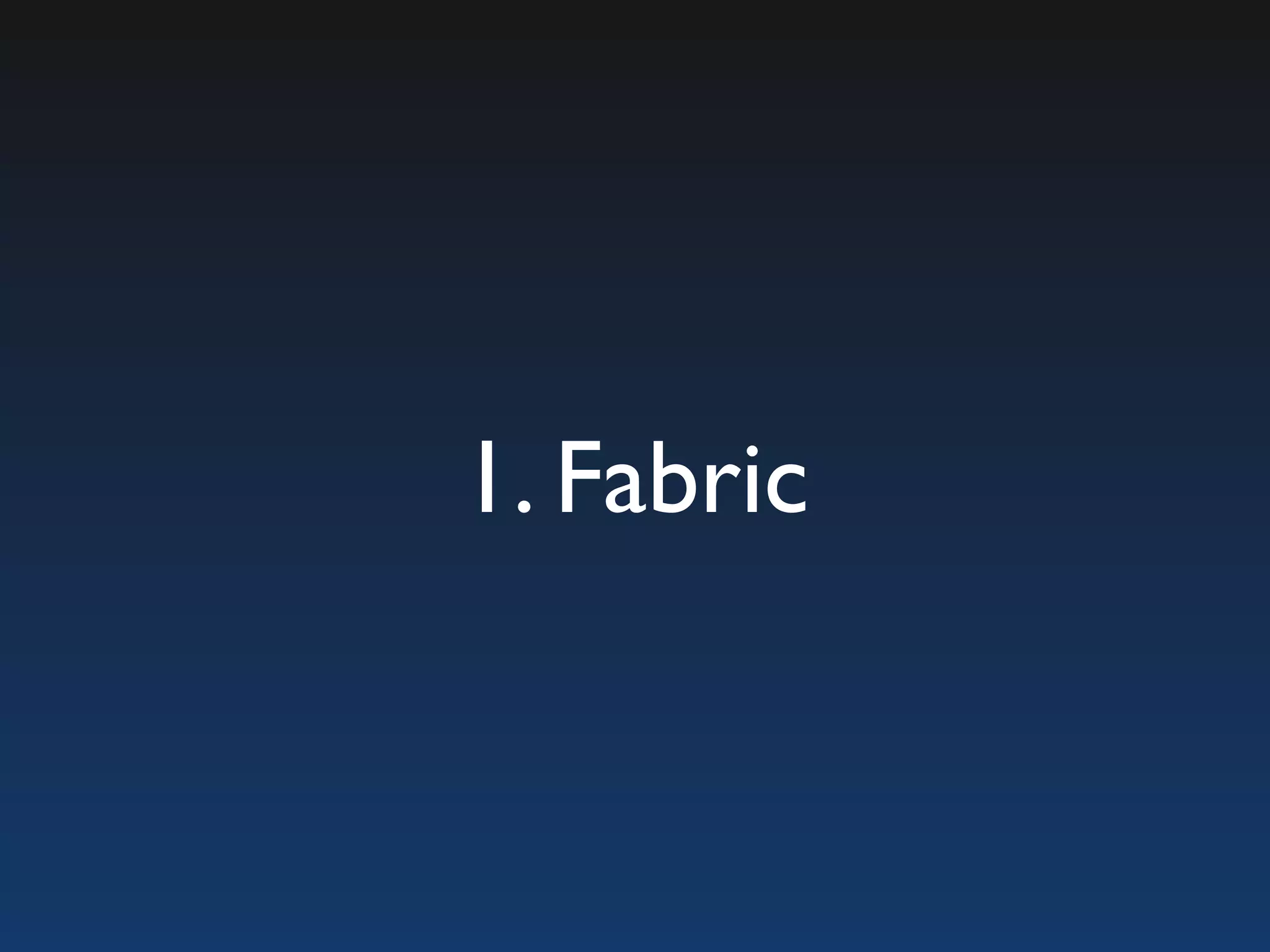 1. Fabric 
