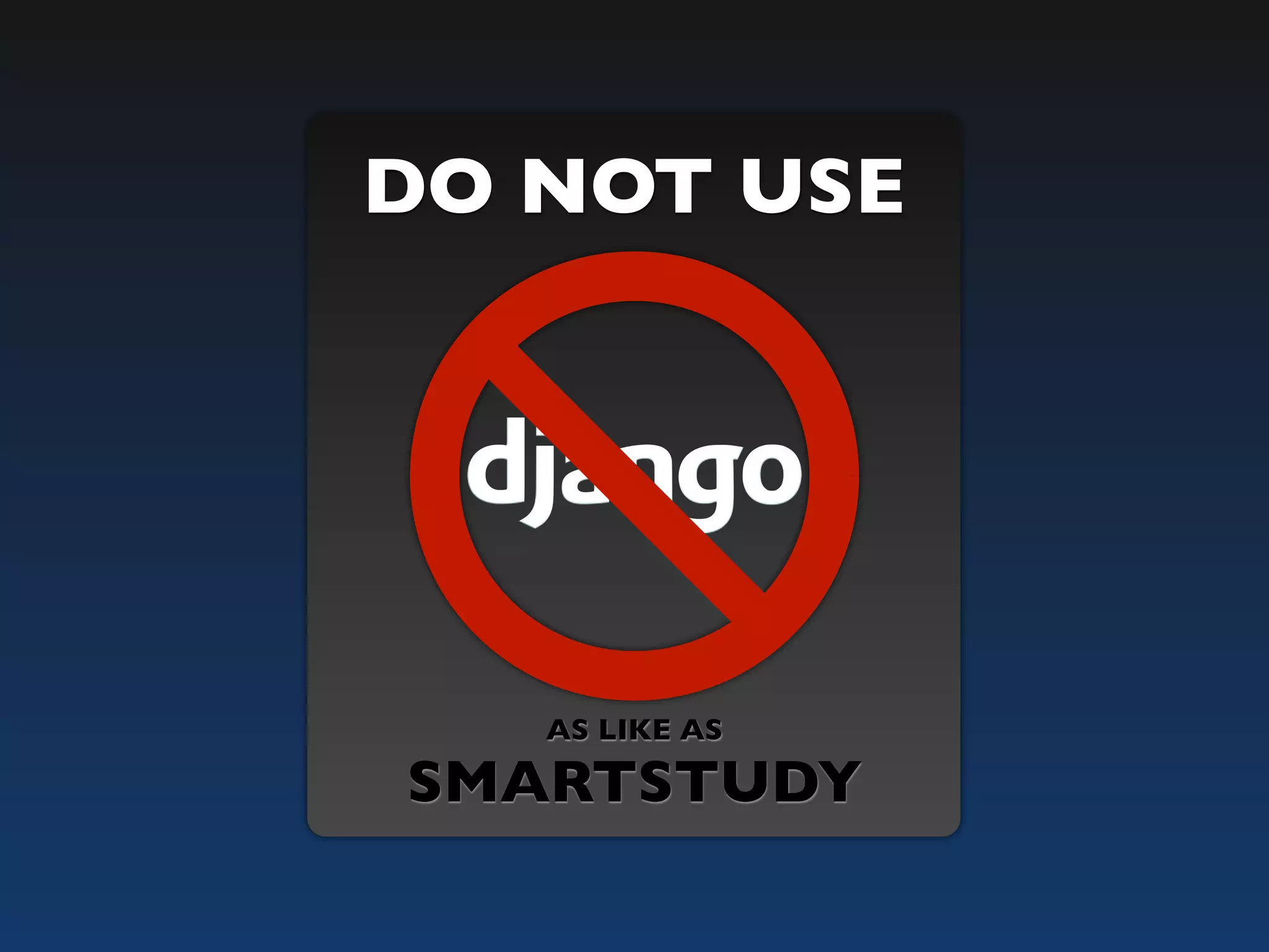 DO NOT USE AS LIKE AS SMARTSTUDY 