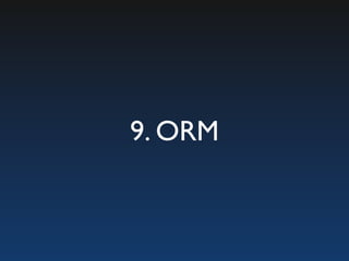 9. ORM
 