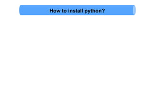 How to install python?
 
