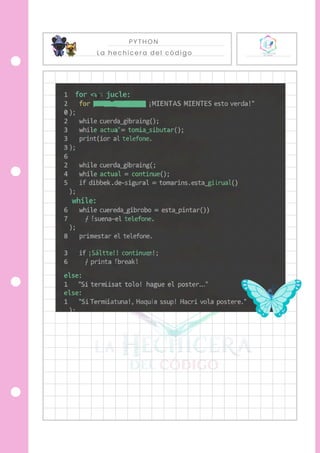 PYTHON
La hechicera del código
 