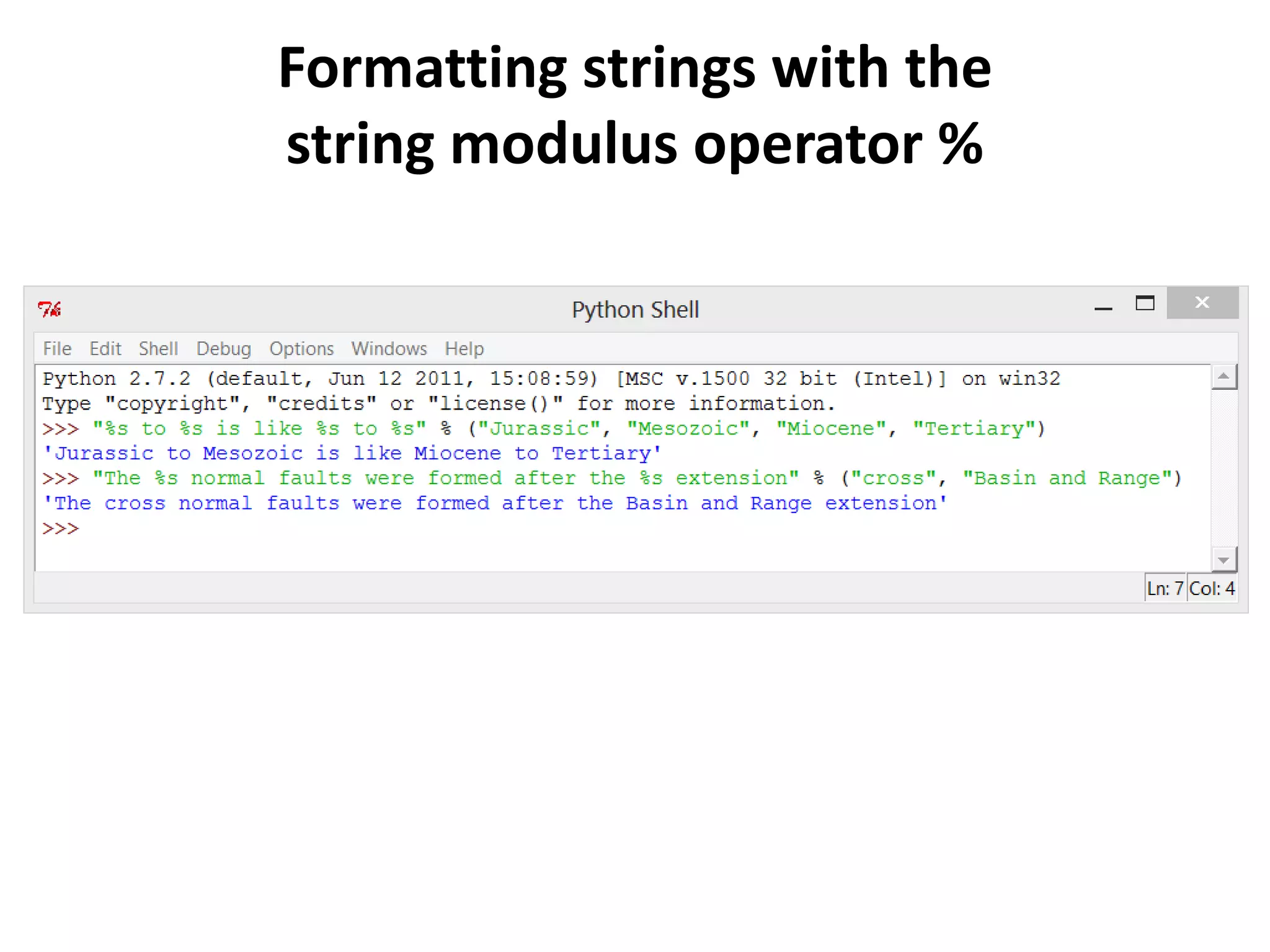 Formatting strings with the string modulus operator % 
