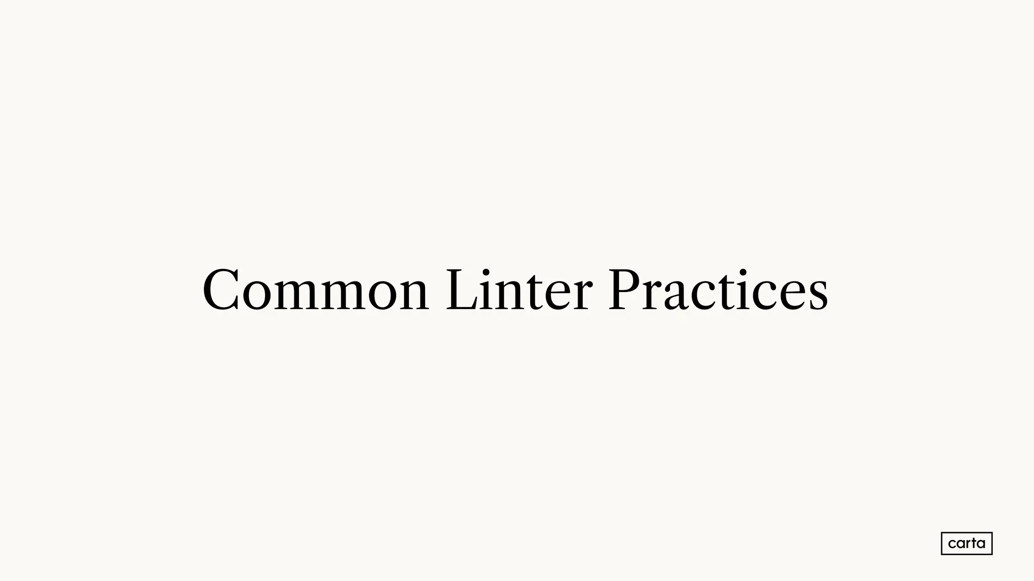 Common Linter Practices
 