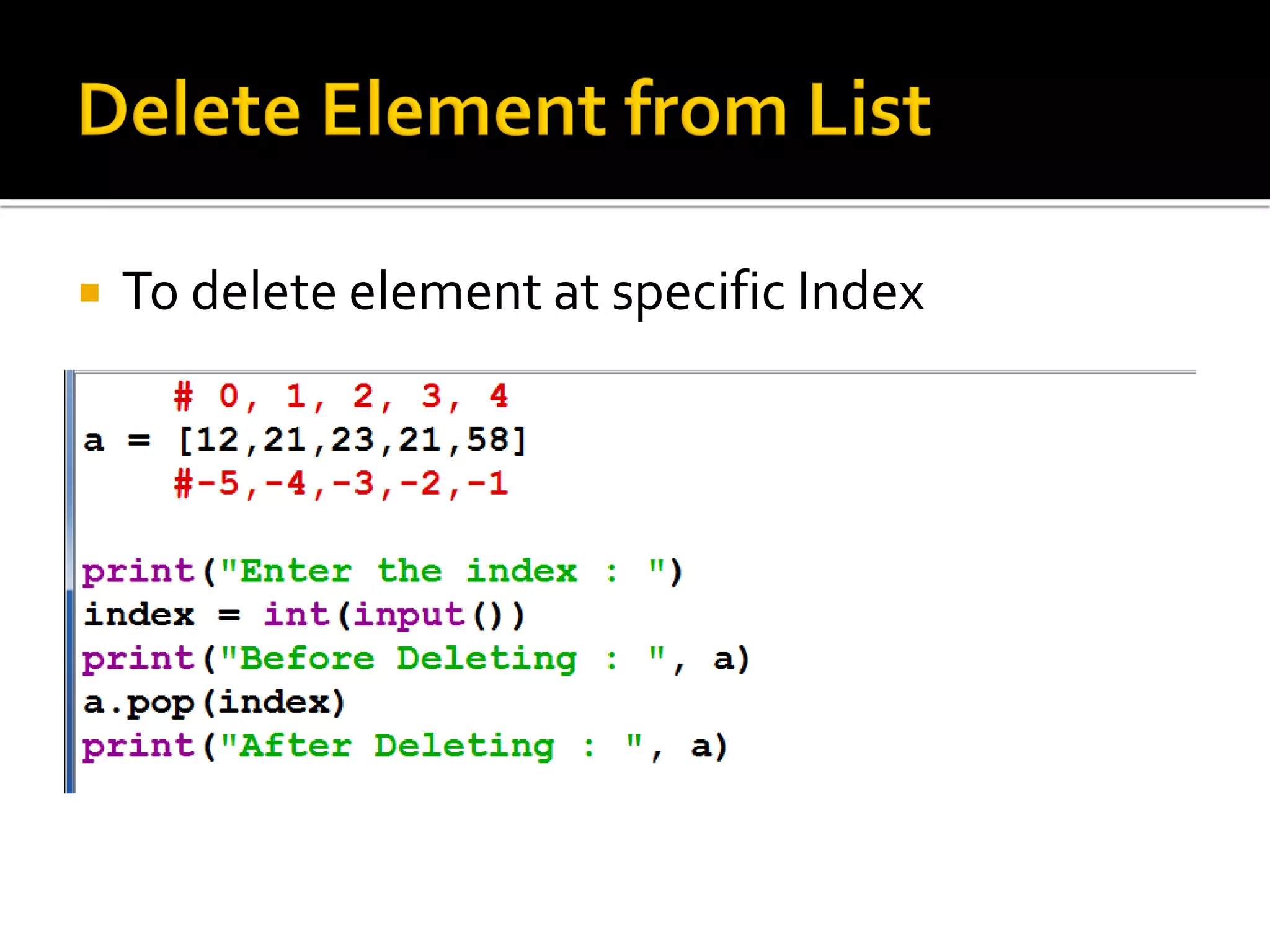  To delete element at specific Index
 