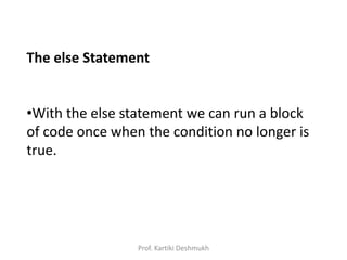 python whileelse statement Images High Quality Grahic Python for and while Loops with basic Examples | PPTX