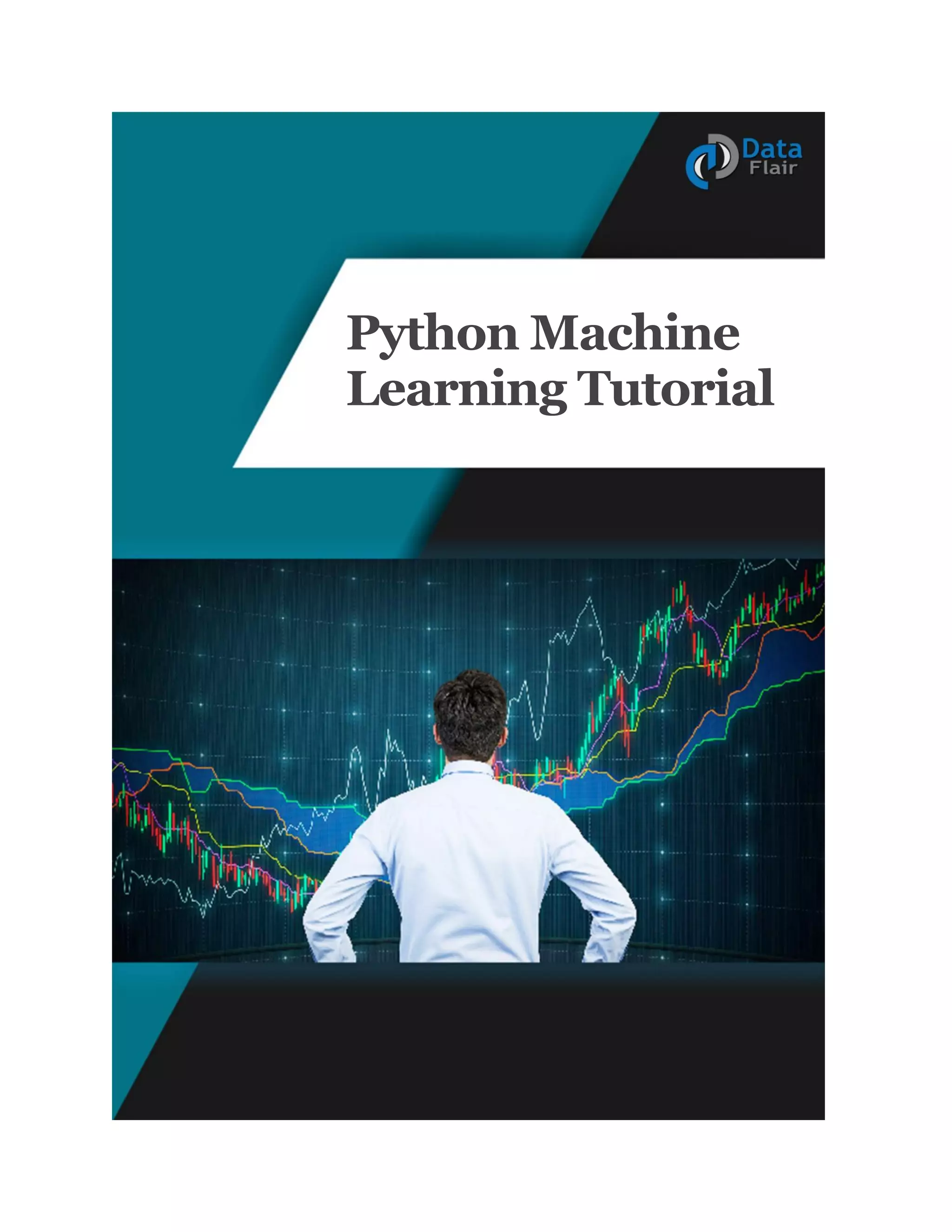 Python Machine
Learning Tutorial
 