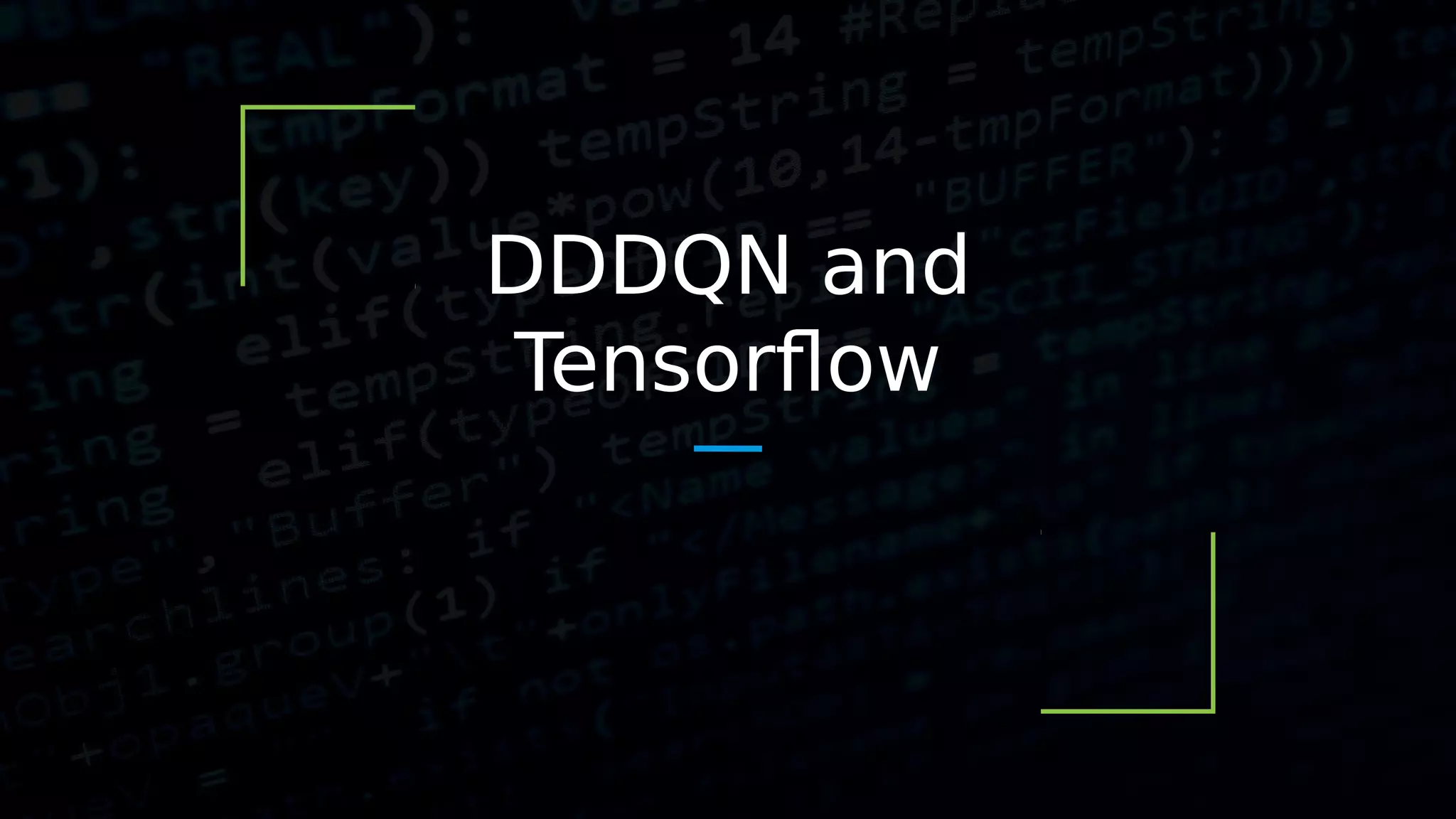DDDQN and Tensorflow 