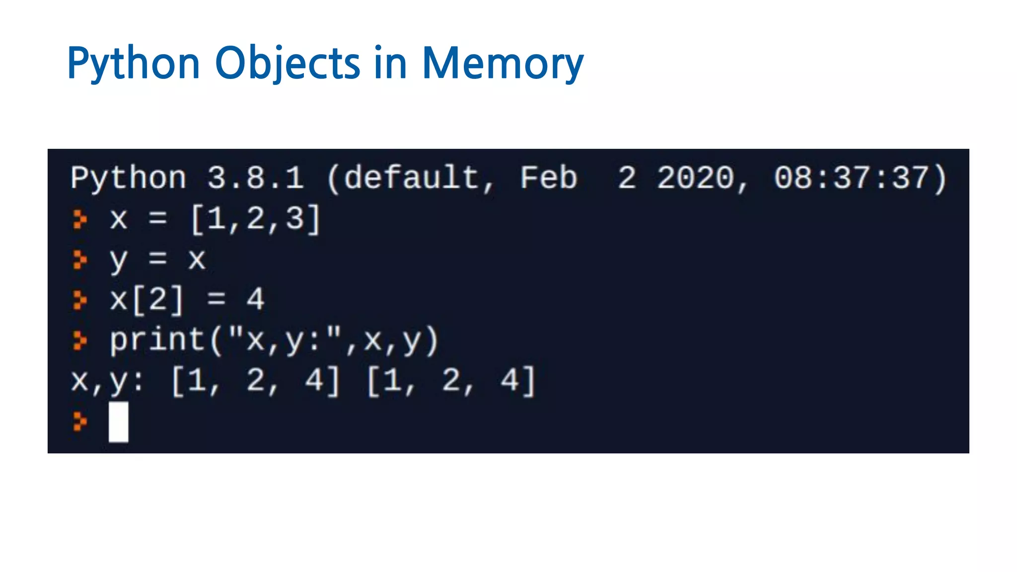 Python Objects in Memory
 
