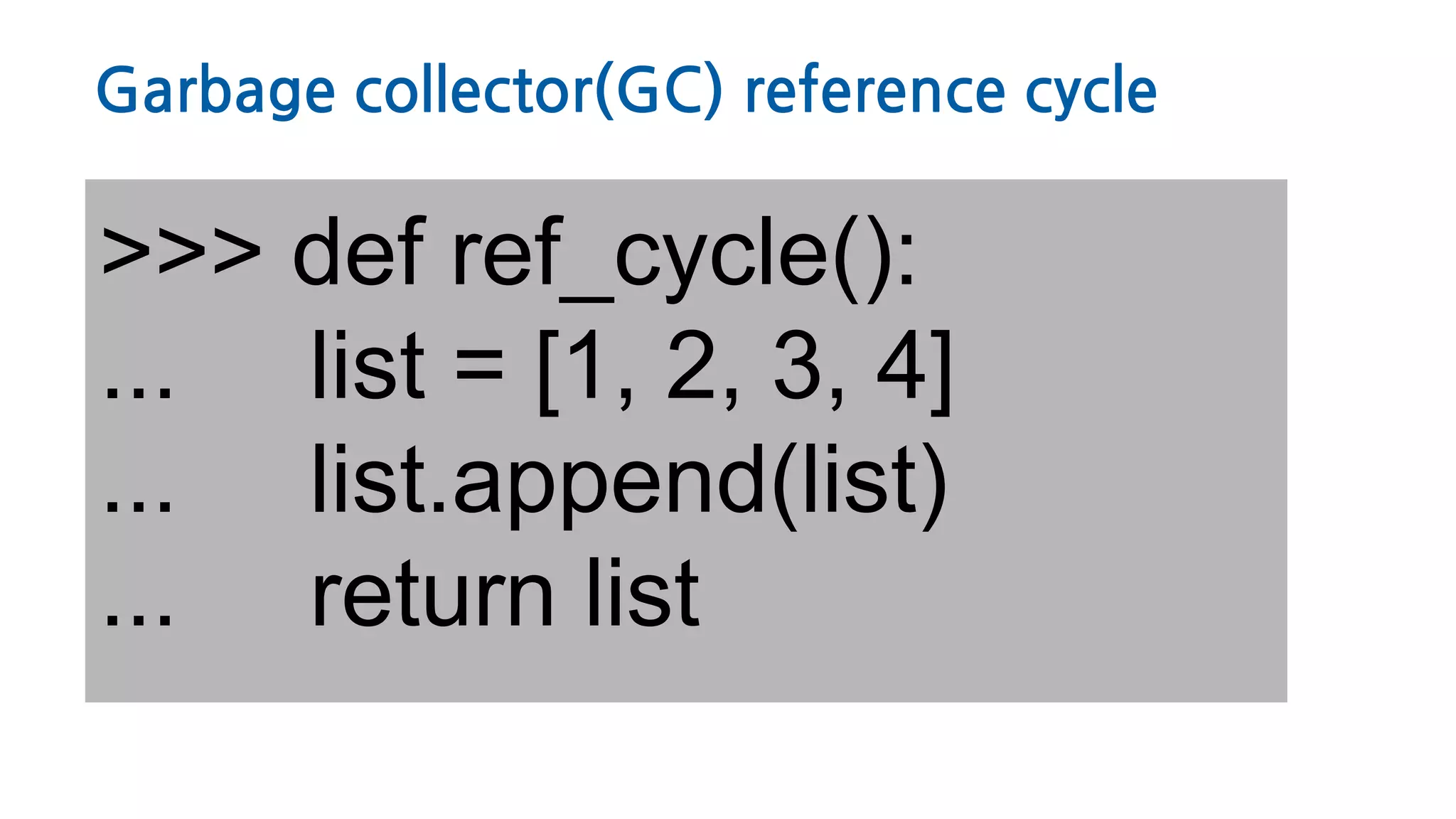 Python memory managment. Deeping in Garbage collector | PPT