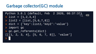 Garbage collector(GC) module
 