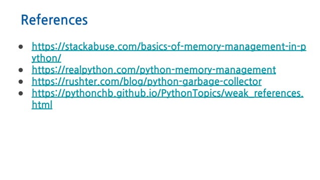 Python memory managment. Deeping in Garbage collector | PPT