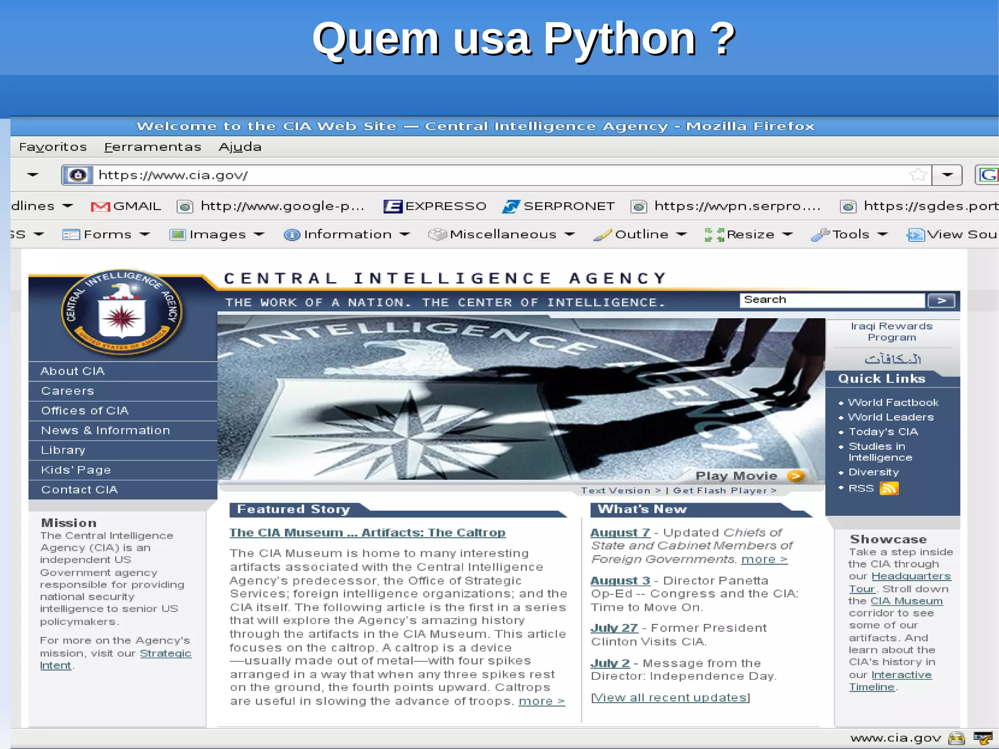 Quem usa Python ?
 