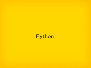 Python
 