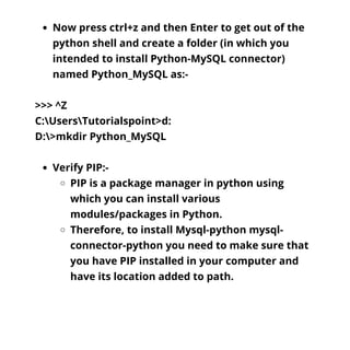 Now press ctrl+z and then Enter to get out of the
python shell and create a folder (in which you
intended to install Pytho...