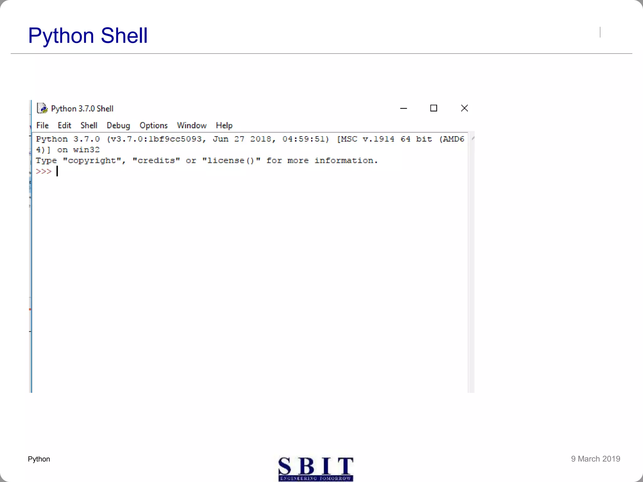 Python Shell
9 March 2019Python
 