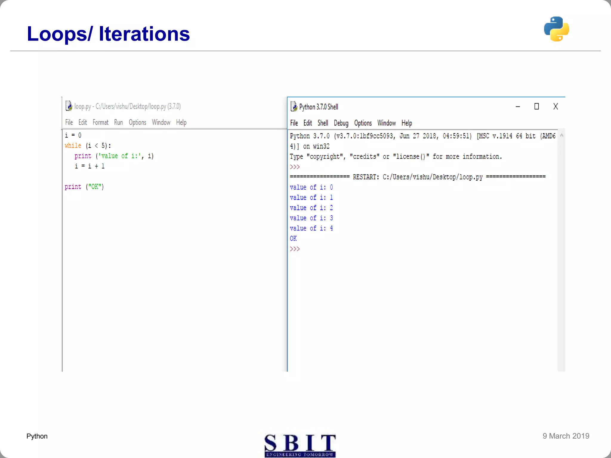 Loops/ Iterations
9 March 2019Python
 