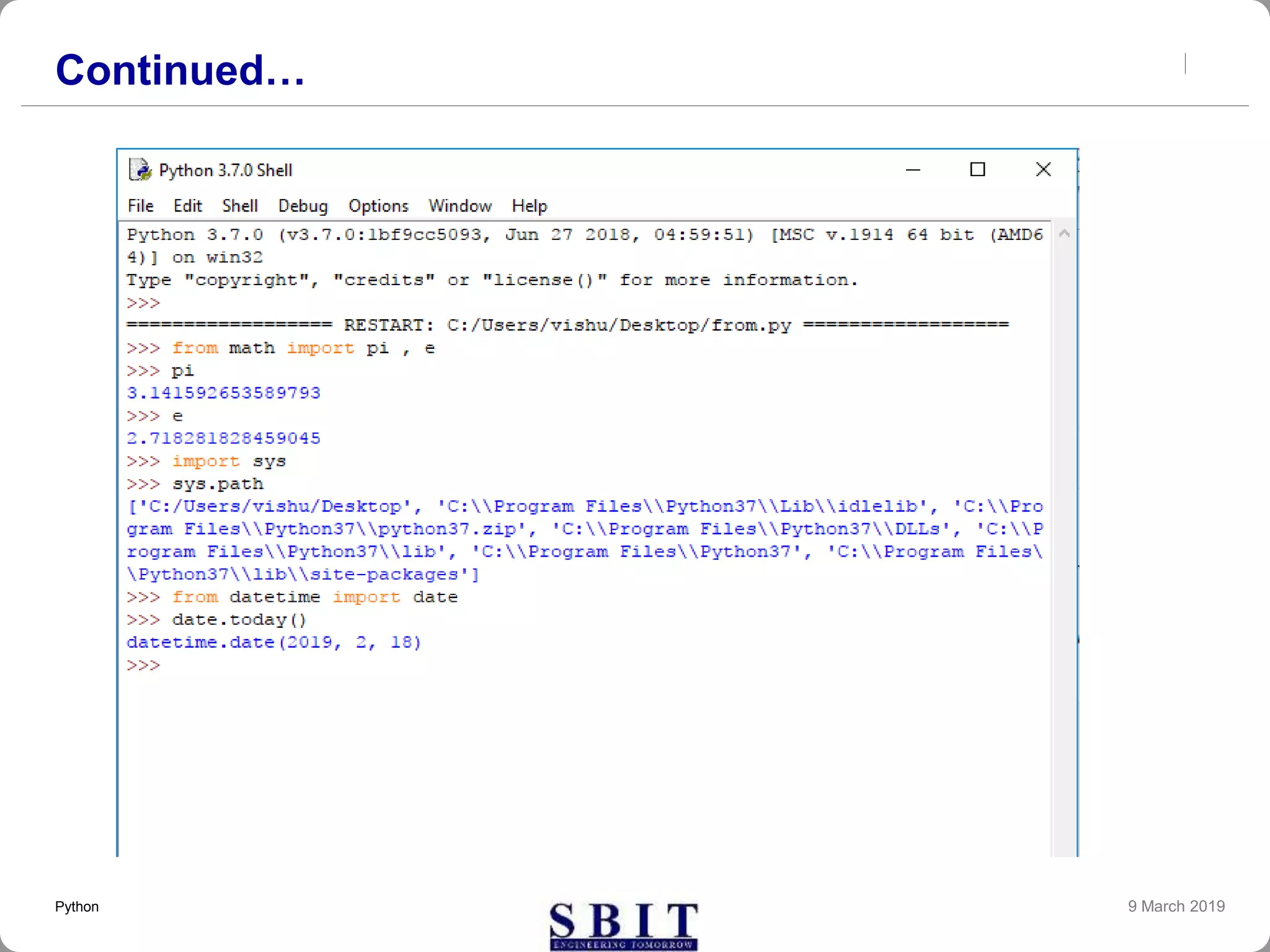 Continued…
9 March 2019Python
 