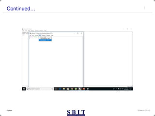 Continued…
9 March 2019Python
 