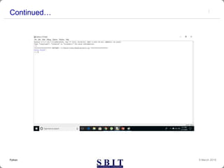 Continued…
9 March 2019Python
 