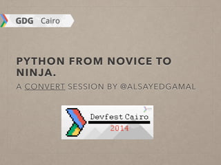 Python Novice to Ninja | PPT