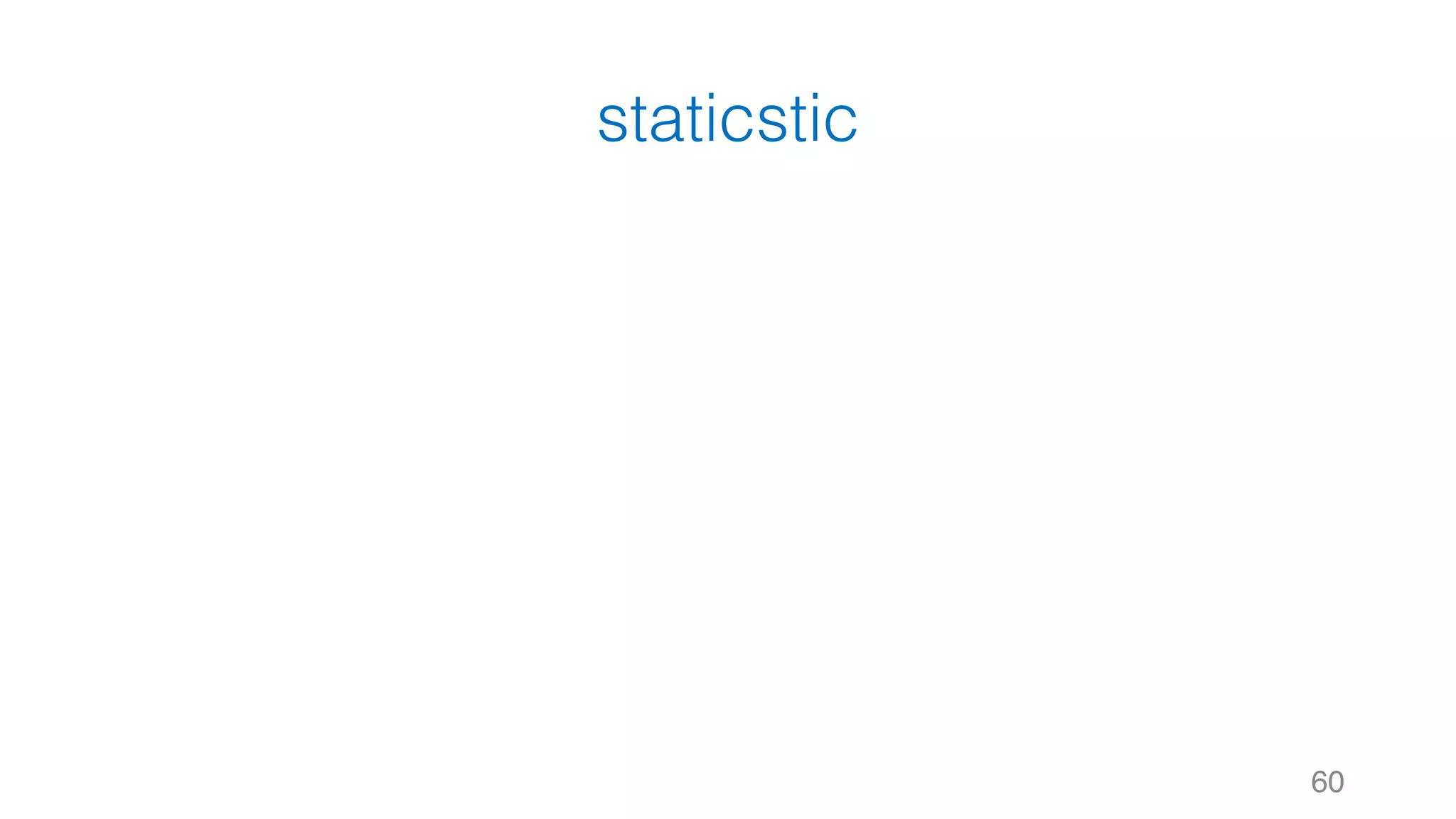 staticstic 60 