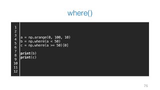Scientific Computing with Python - NumPy | WeiYuan