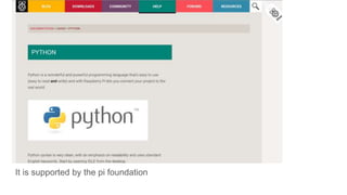 It is supported by the pi foundation
 