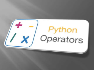 Python operators | PPTX
