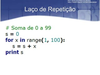 Laço de Repetição

 