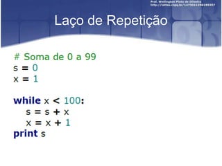 Laço de Repetição

 
