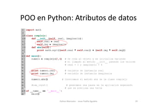 POO en Python: Atributos de datos
29
Python Manizales - Jesse Padilla Agudelo
 